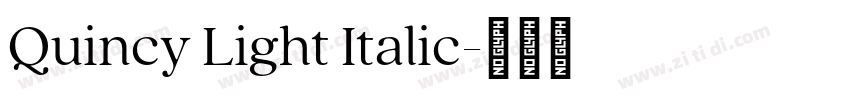 Quincy Light Italic字体转换